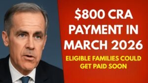 $800 CRA Payment in March 2026: Eligible Families Could Get Paid Soon – Check If You Qualify Now!