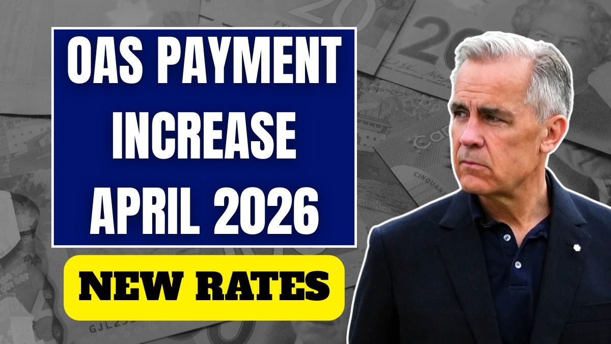 OAS Payment Increase April 2026: New Rates, Eligibility and What Seniors Will Receive