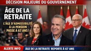 Décision majeure du gouvernement canadien ! Changement important concernant l’âge d’admissibilité à la pension.