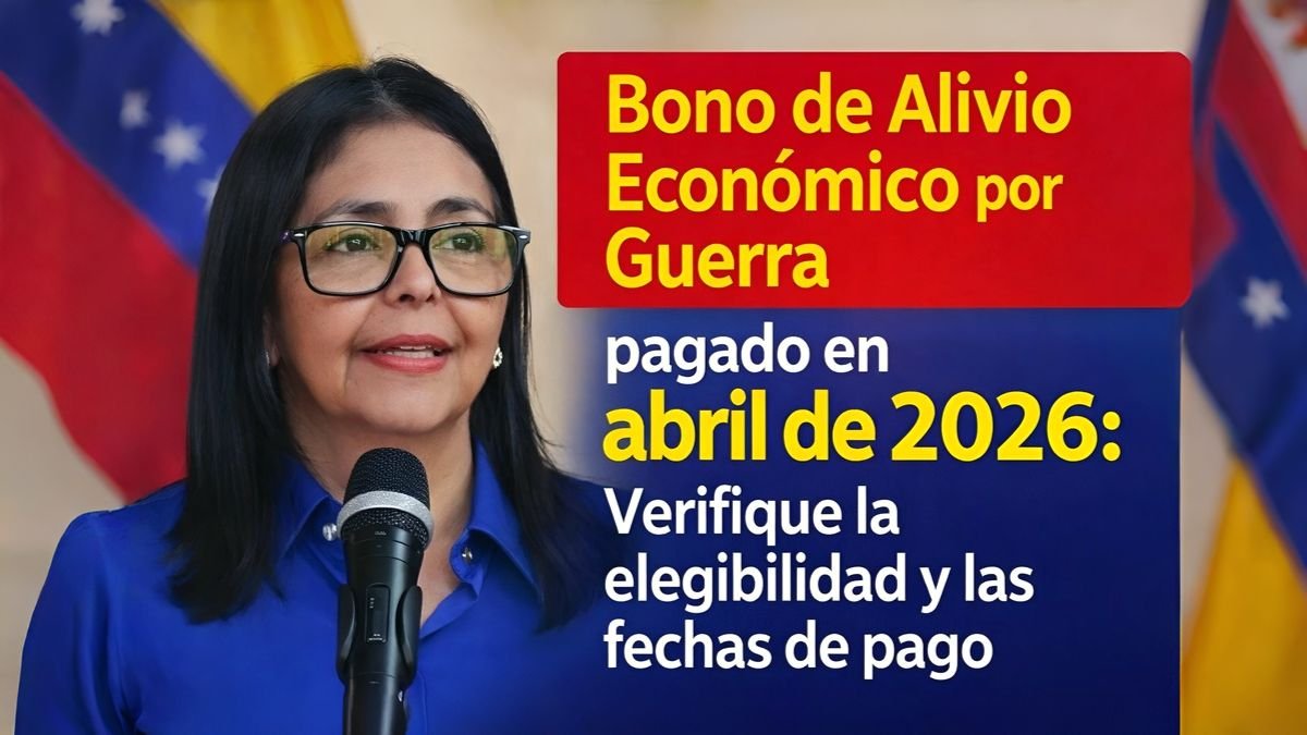 Bono de Alivio Económico por Guerra pagado en abril de 2026: Verifique la elegibilidad y las fechas de pago.